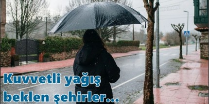 Meteoroloji Kuvvetli Yağış Uyarısında Bulundu